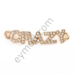 45 Taşlı Crazy Yazılı Dikme Aksesuar GOLD